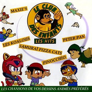 Le club des enfants (Les chansons de vos dessins animés préférés)