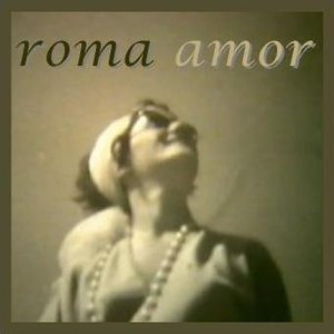 'Roma Amor'の画像