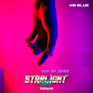 Sip of Wine (Starlight Boy Remix) - Single