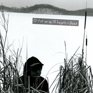 Q-Pup and the 15 Layers of Doubt