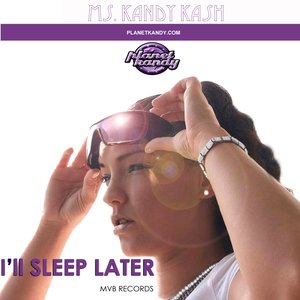 I'll Sleep Later - Single