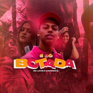 É Só Botada - Single