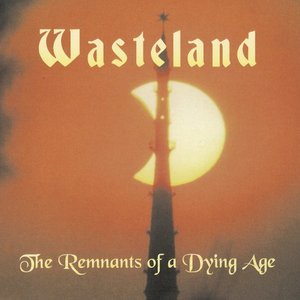The Remnants Of A Dying Age