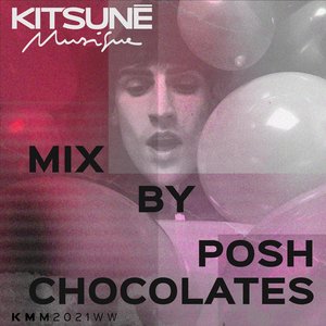 Kitsuné Musique Mixed by Posh Chocolates (DJ Mix)