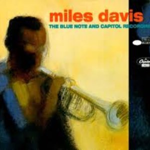 Miles Davis The Blue Note And Capitol Recordings