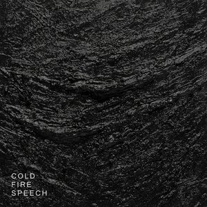 Cold Fire Speech