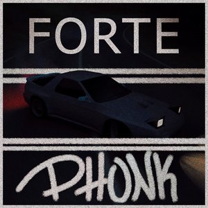 Forte Phonk