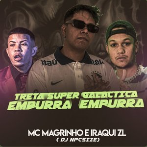 Treta Super Galactica - Empurra Empurra