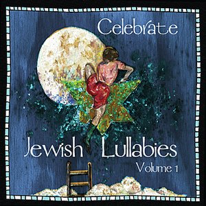 'Celebrate Jewish Lullabies Volume 1'の画像