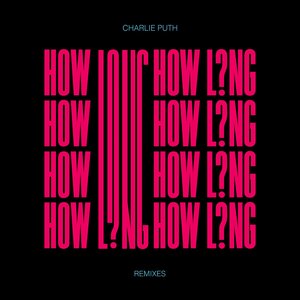 How Long (Remixes) - EP