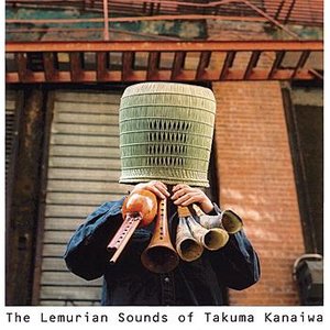 The Lemurian Sounds Of Takuma Kanaiwa