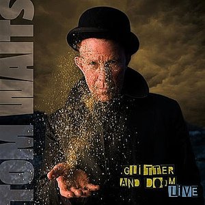 Tom Waits - Glitter & Doom Live - CD2 - Zortam Music