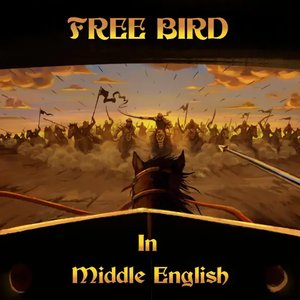 Freebird (In Middle English) - Single