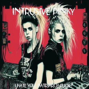 I Hate You, Patriarch Fuck! - EP
