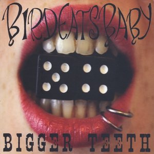 Image for 'Bigger Teeth'