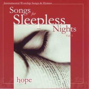 Songs For Sleepless Nights - Hope