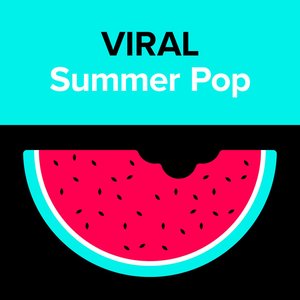 Viral Summer Pop / Internet Hits