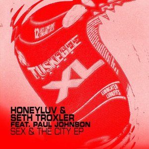 Sex & The City EP (feat. Paul Johnson)