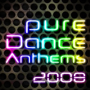 Pure Dance Anthems 2008