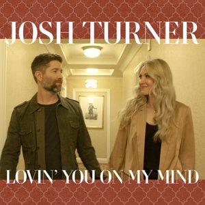 Lovin’ You on My Mind