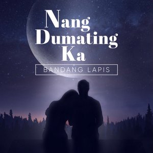 Nang Dumating Ka