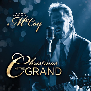 Jason McCoy - Christmas At The Grand - Zortam Music