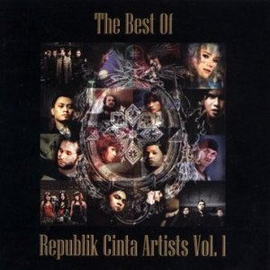 The Best of Republik Cinta Artists Vol. 1