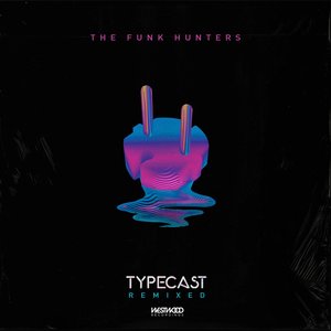 Typecast (Remixes)