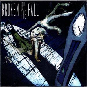 Broken By The Fall