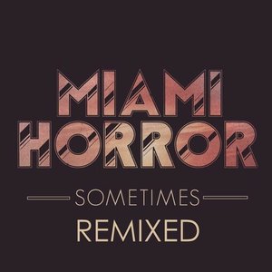 Sometimes (Remixed)