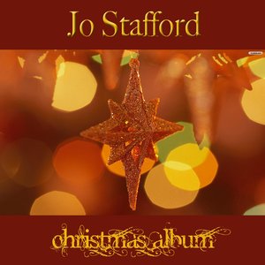 Jo Stafford - Let It Snow! Let It Snow! Let It Snow! Lyrics - Zortam Music