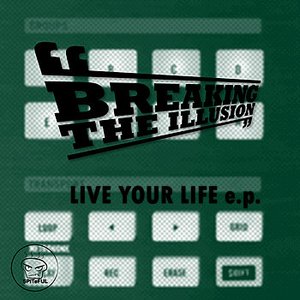 LIVE YOUR LIFE e.p.