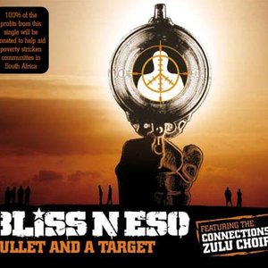 Bullet And A Target (Feat. The Connections Zulu Choir)