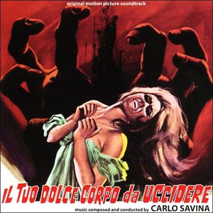 Il Tuo Dolce Corpo Da Uccidere (Original Motion Picture Soundtrack)