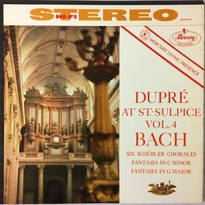 Dupré at Saint-Sulpice, Vol. 4: Bach