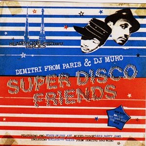 Dimitri From Paris & DJ Muro 的头像