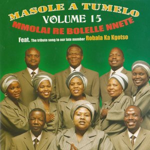 Mmolai Re Bolelle Nnete, Vol. 15