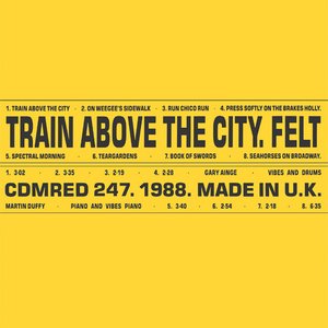 Train Above The City (Remastered Edition)