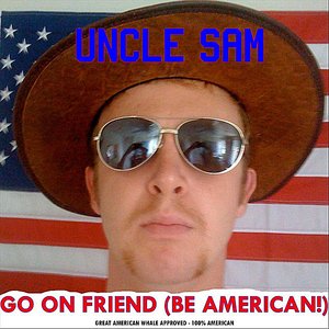 Go On Friend! (Be American!) - Single