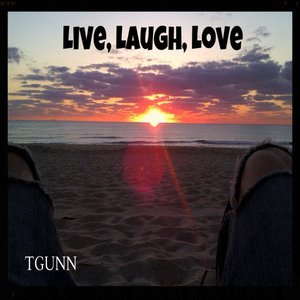 Live, Laugh, Love