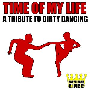 Time of My Life - A Tribute to Dirty Dancing