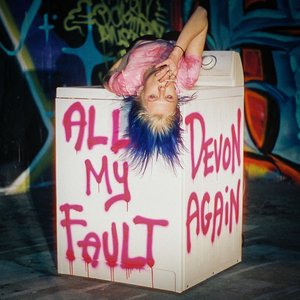 All My Fault - Single