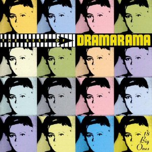 The Best of Dramarama: 18 Big Ones