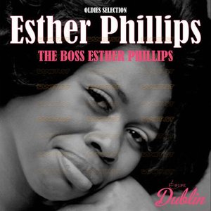 Oldies Selection: The Boss Esther Phillips