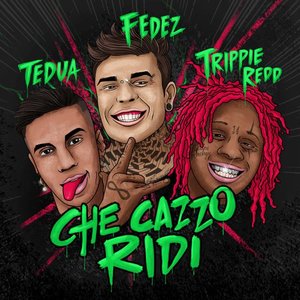 Che cazzo ridi (feat. Trippie Redd)