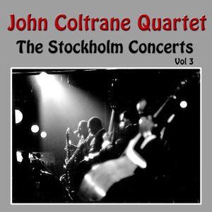 John Coltrane Quartet - The Stockholm Concerts Vol 3