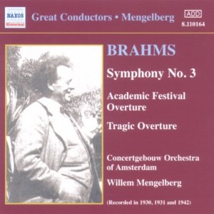 BRAHMS: Symphonies Nos. 1 and 3 (Mengelberg) (1930-1941)