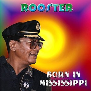 Born in Mississippi