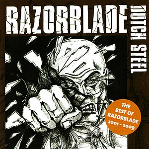 Dutch Steel - The Best of Razorblade 2001 - 2009