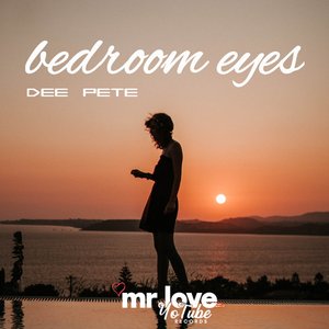 Bedroom Eyes - Single
